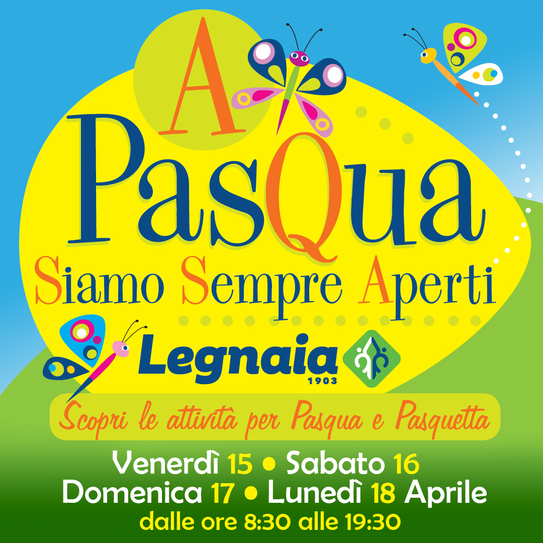 Pasqua e Pasquetta: gli eventi a Legnaia!